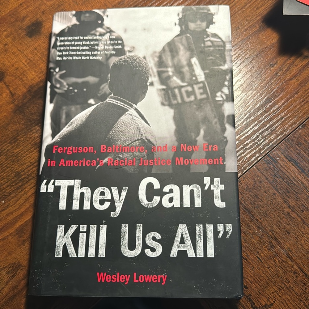 They Can’t Kill Us All by Wesley Lowery